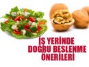 İşyerinde doğru beslenme önerileri