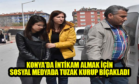Sevgilisinin eski erkek arkadaşını Instagramda tuzak kurup, bıçakladı