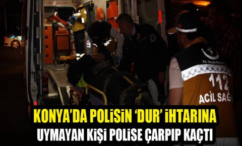 Konyada polise çarpıp kaçan şüpheli evinde yakalandı