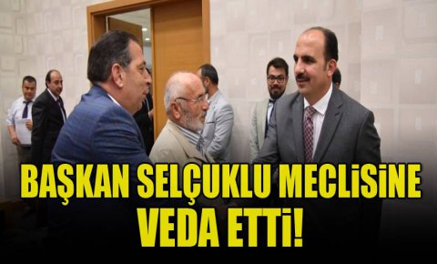 Başkan Altay, Selçuklu Meclisine veda etti