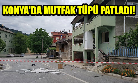 Konyada mutfak tüpü patladı!