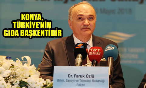 Konya, Türkiye’nin Gıda başkentidir
