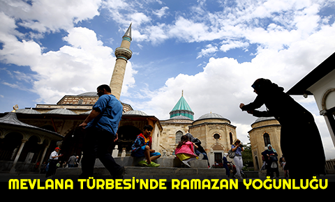 Mevlana Türbesinde ramazan yoğunluğu