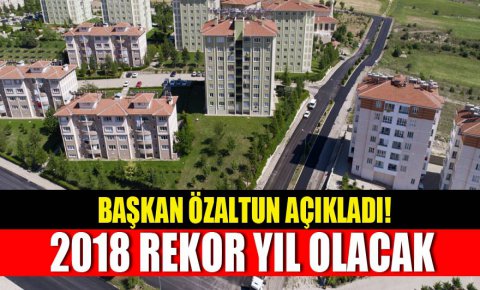 Beyşehir’de 2018 rekor yıl olacak