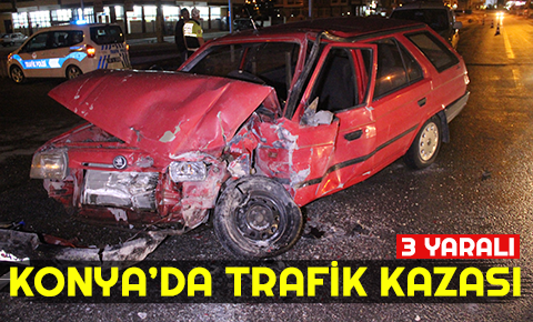 Konyada trafik kazası: 3 yaralı