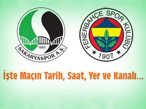 Sakaryaspor-Fenerbahçe maçı hangi kanalda?