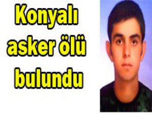 Konyalı asker birliğinden kaçtı ve