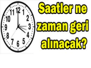 Saatler 1 saat geri alınacak