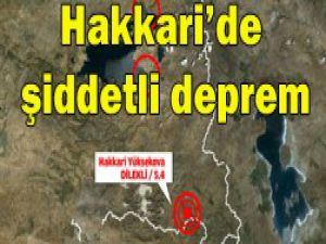 Hakkari Yüksekovada şiddetli deprem