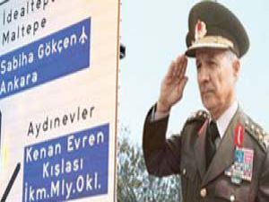 Kenan Evren İsmi Kışladan Siliniyor
