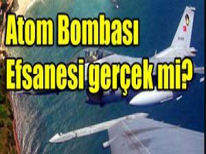 Türkiyenin kaç atom bombası var?