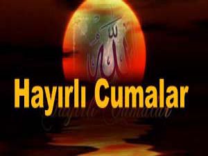 Cumanız Mübarek Olsun