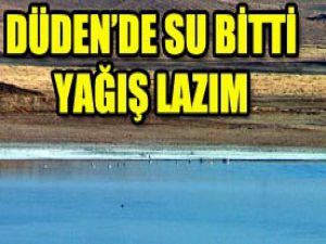 Düden Gölü yağış bekliyor