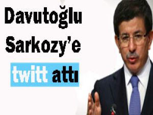 Davutoğludan Sarkozye cevap!