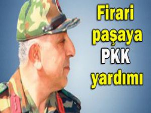 Paşaya PKK yardım etmiş!