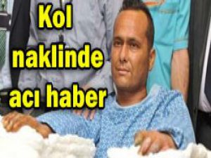 Çift kol nakli yapılan Kavdır öldü