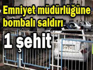 Emniyet Müdürlüğüne kanlı saldırı