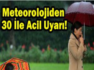 Sağanak yağış uyarısı..
