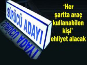 Ehliyette yeni dönem