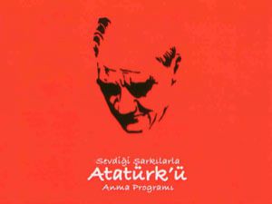 Atatürk sevdiği şarkılarla anılıyor.