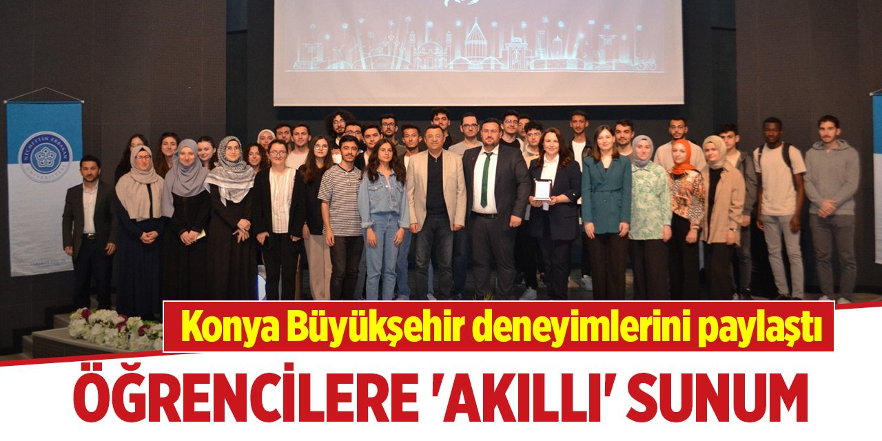 Konya'da üniversite öğrencilerine 'akıllı' sunum