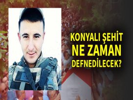Konyalı şehit yarın defnedilecek