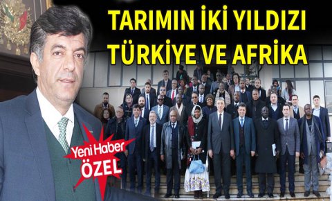 Tarımın iki yıldızı: Türkiye ve Afrika