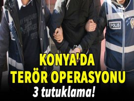Konyada terör operasyonu