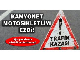 Konyada kamyonet, motosikletliyi ezdi! 1 ölü