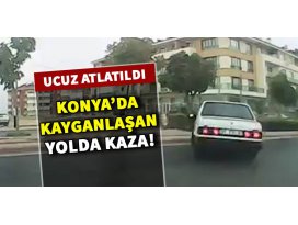 Konya’da kayganlaşan yolda kaza