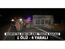 Konyada zincirleme trafik kazası!