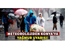 Konyaya yağmur uyarısı