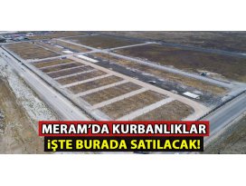 Meramda kurbanlıklar işte burada satılacak