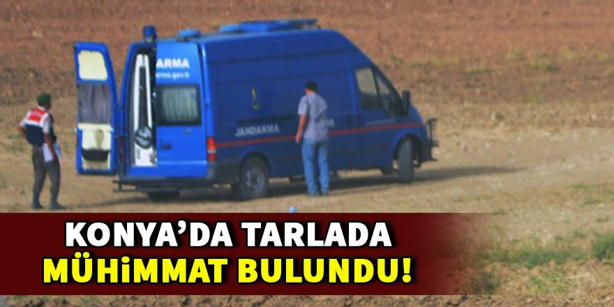 Konyada tarlada bulunan mühimmat imha edildi