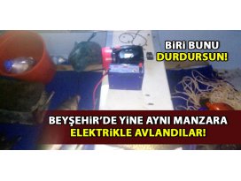 Beyşehirde elektroşokla avlanan 6 kişiye binlerce lira ceza