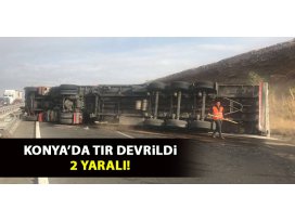 Konyada tır devrildi: 2 yaralı