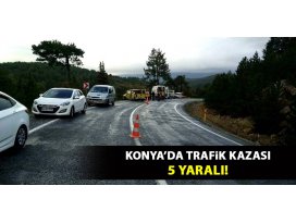 Konyada trafik kazası: 5 yaralı
