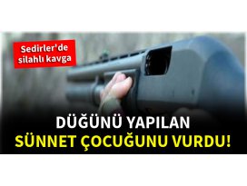 Düğünü yapılan sünnet çocuğunu vurdu!