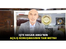 İşte Angı’nın açılış konuşmasının tam metni