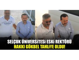 Hakkı Gökbel tahliye oldu!