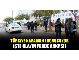 Karamanda yurttaki paniğin perde arkası belli oldu!