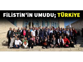 Filistin’in umudu; Türkiye