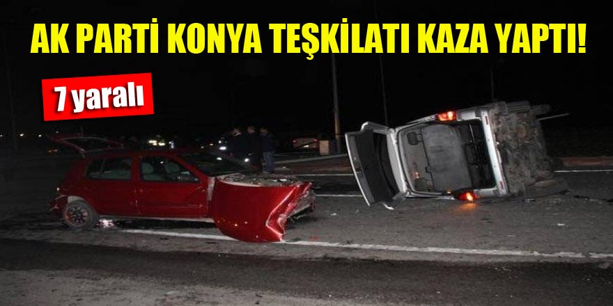 AK Parti Konya Teşkilatı kaza yaptı! 7 yaralı