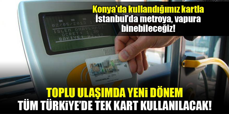 Toplu taşımada yeni dönem!