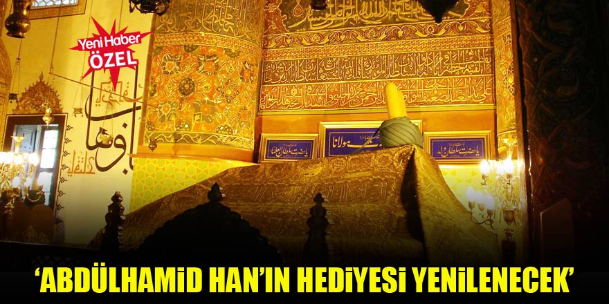 Abdulhamid Hanın hediyesi yenilenecek