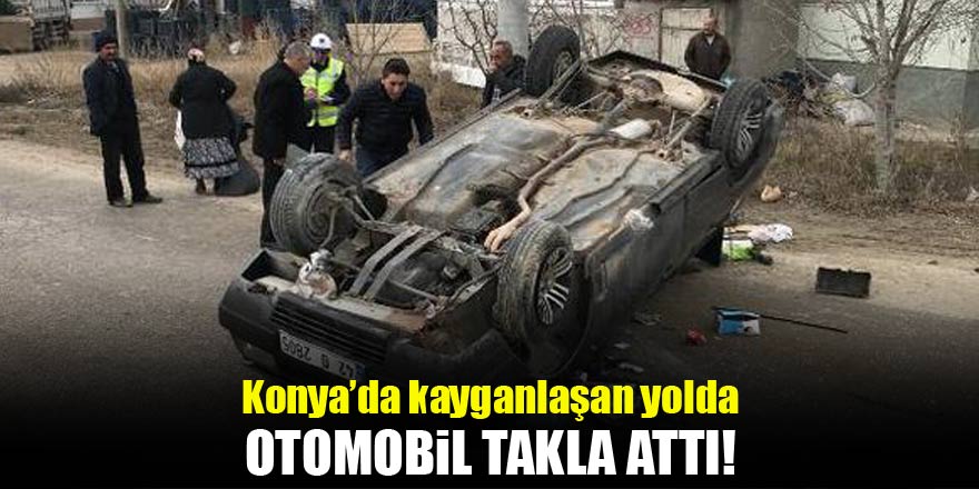 Konyada otomobil takla attı: 1 yaralı