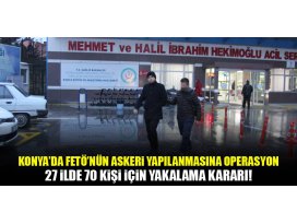 Konyada FETÖnün askeri mahrem yapılanmasına operasyon