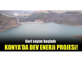 Konya’da dev enerji projesi için geri sayım başladı!