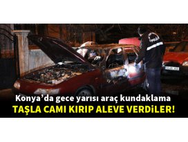 Konya’da park halindeki otomobil kundaklandı!