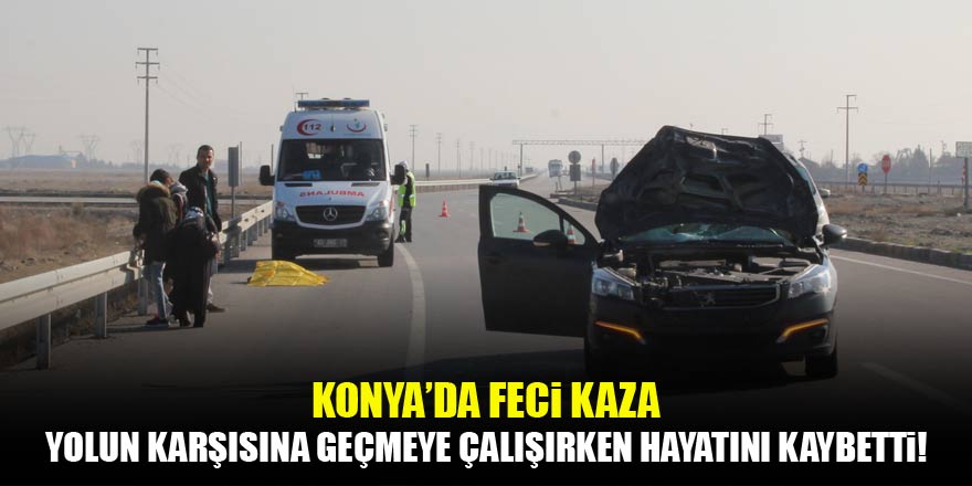 Konyada otomobilin çarptığı yaya öldü